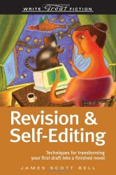 Revision & Self-Editing by James Scott Bell